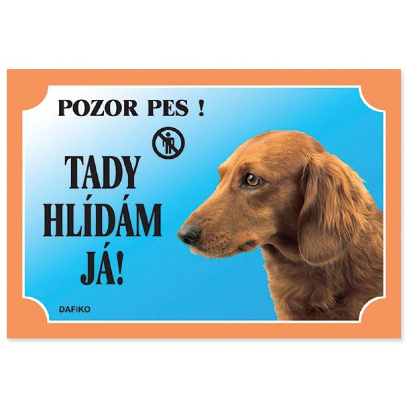 Tabela Ja tu jestem na straży! Jamnik długowłosy 1szt. (tekst w języku czeskim)