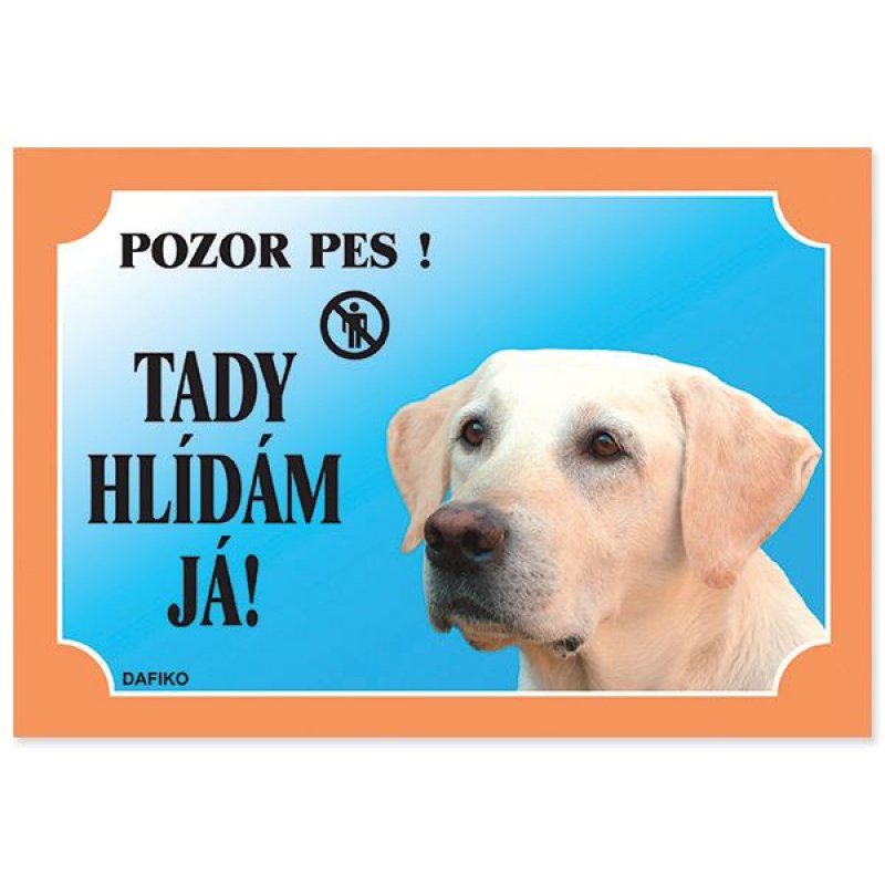 Tabela Ja tu jestem na straży! Labrador Retriever światło 1szt.