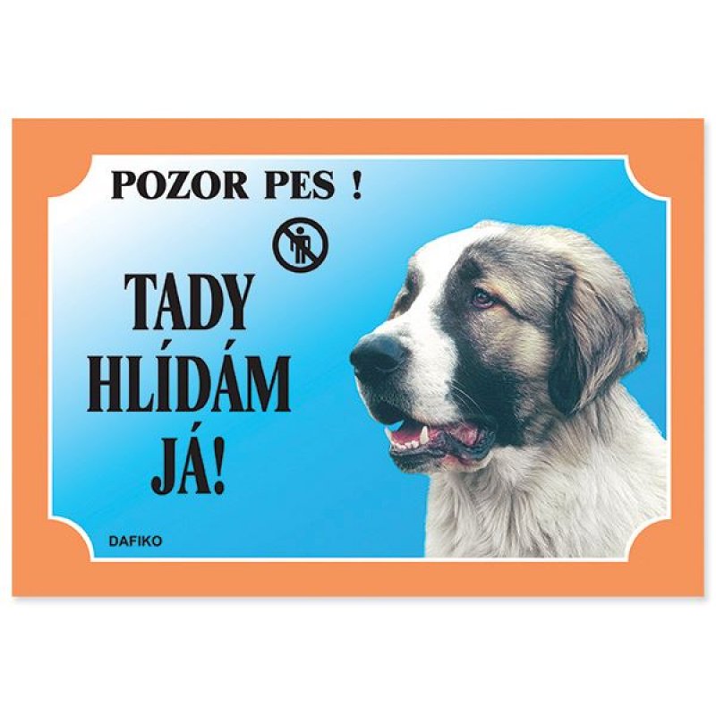 Tabela Ja tu jestem na straży! Owczarek kaukaski 1szt. (tekst w języku czeskim)