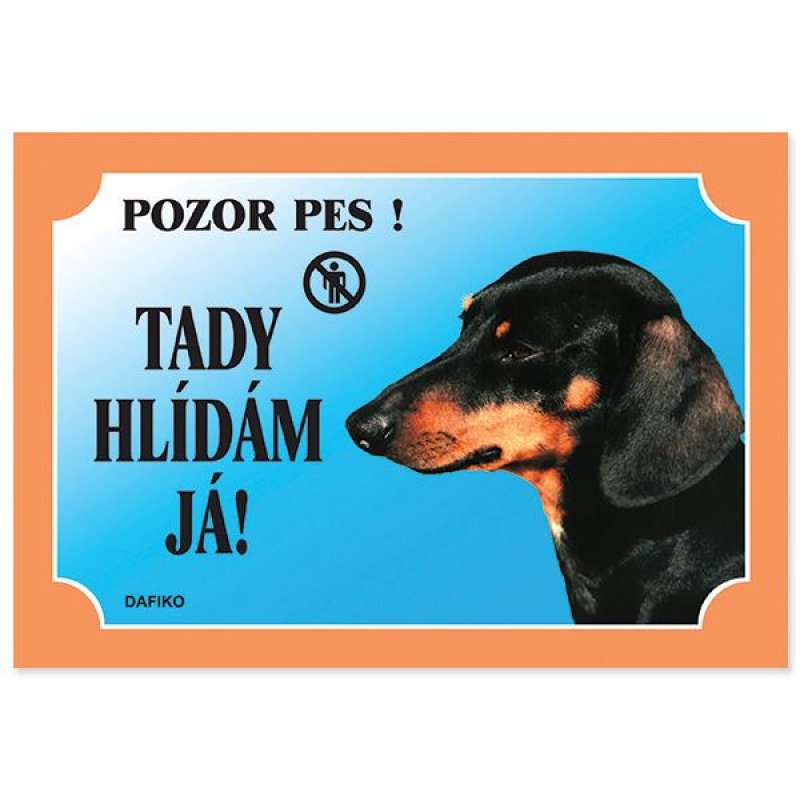 Tabela Ja tu jestem na straży! Czarny jamnik 1szt. (tekst w języku czeskim)