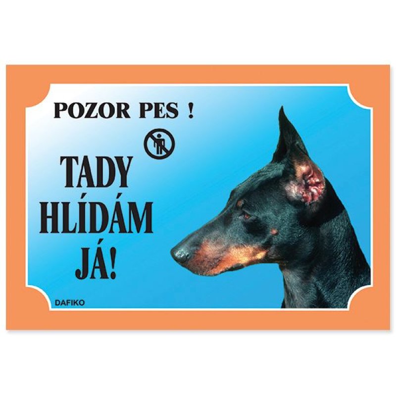 Tabela Ja tu jestem na straży! Doberman 1szt. (tekst w języku czeskim)
