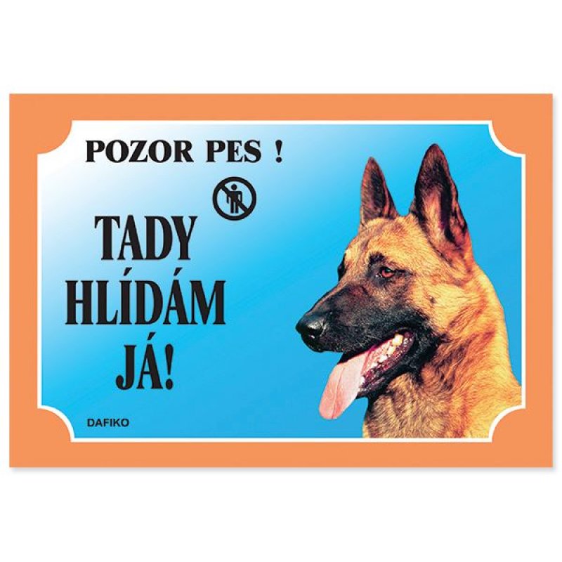 Tabela Ja tu jestem na straży! Owczarek belgijski 1szt. (tekst w języku czeskim)